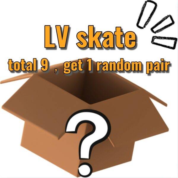 LV skate blind box (order with caution, no shoe box, no return or exchange without quality issues)